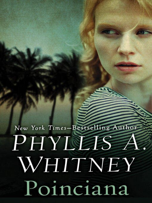 Title details for Poinciana by Phyllis A. Whitney - Available